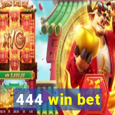 444 win bet